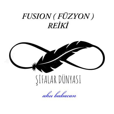 FUSION (FÜZYON) REİKİ