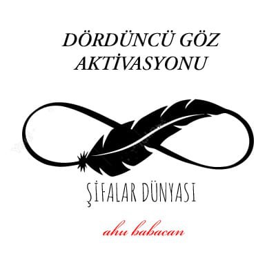 DÖRDÜNCÜ GÖZ AKTİVASYONU